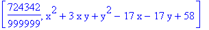 [724342/999999, x^2+3*x*y+y^2-17*x-17*y+58]